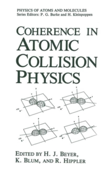 Coherence in Atomic Collision Physics : For Hans Kleinpoppen on His Sixtieth Birthday