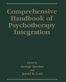 Comprehensive Handbook of Psychotherapy Integration