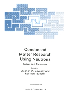 Condensed Matter Research Using Neutrons : Today and Tomorrow