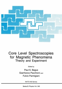 Core Level Spectroscopies for Magnetic Phenomena : Theory and Experiment