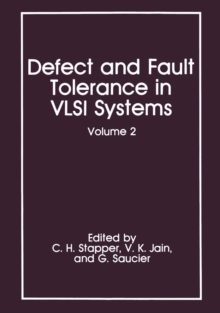 Defect and Fault Tolerance in VLSI Systems : Volume 2