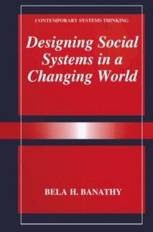 Designing Social Systems in a Changing World