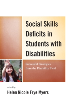 Social Skills Deficits in Students with Disabilities : Successful Strategies from the Disabilities Field
