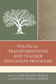 Political Transformations and Teacher Education Programs, Hardback Book Political Transformations and Teacher Education Programs, Hardback Book