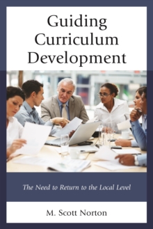 Guiding Curriculum Development : The Need to Return to Local Control