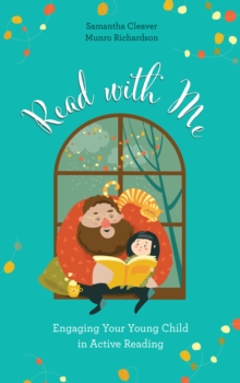 Read with Me : Engaging Your Young Child in Active Reading