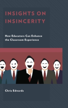 Insights on Insincerity : How Educators Can Enhance the Classroom Experience