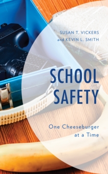 School Safety : One Cheeseburger at a Time