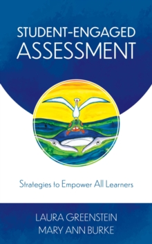 Student-Engaged Assessment : Strategies to Empower All Learners, EPUB eBook Student-Engaged Assessment : Strategies to Empower All Learners, EPUB eBook