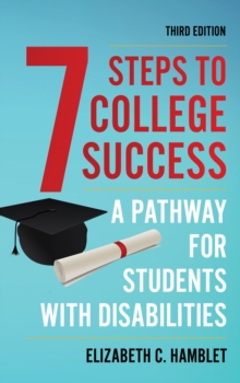 Seven Steps to College Success : A Pathway for Students with Disabilities