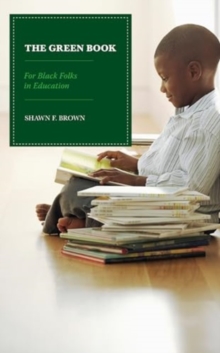 The Green Book : For Black Folks in Education