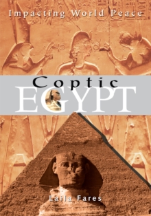 Coptic Egypt : Impacting World Peace