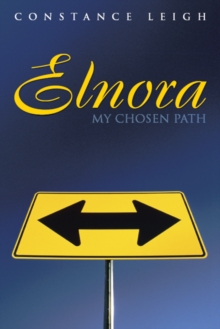 Elnora : My Chosen Path