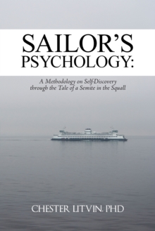 Sailor's Psychology: : A Methodology on Self-Discovery Through the Tale of a Semite in the Squall