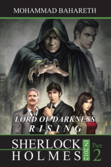 Sherlock Holmes in 2012 : Lord of Darkness Rising