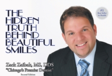 The Hidden Truth Behind Beautiful Smiles : Second Edition