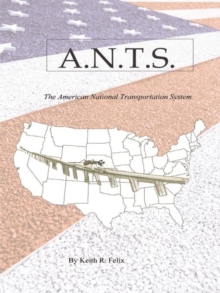 A.N.T.S. : The American National Transportation System