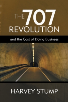 The 707 Revolution : And the Cost of Doing Business