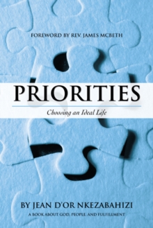 Priorities : Choosing an Ideal Life