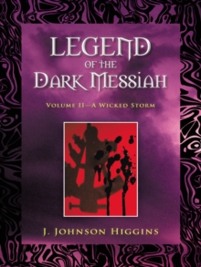 Legend of the Dark Messiah : Volume Ii-A Wicked Storm