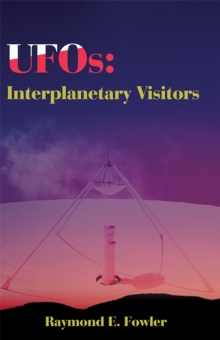 Ufos : Interplanetary Visitors