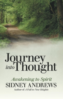 Journey into Thought : Awakening to Spirit