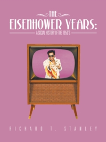 The Eisenhower Years: a Social History of the 1950'S