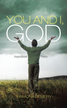 You and I, God : Inspirational Poetry