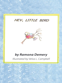 Hey, Little Bird : Verses for Children