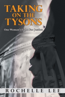 Taking on the Tysons : One Woman's Fight for Justice