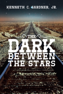 The Dark Between the Stars