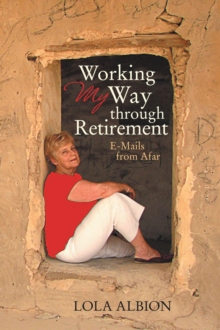 Working My Way Through Retirement : E-Mails from Afar