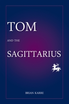 Tom and the Sagittarius