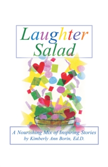 Laughter Salad : A Nourishing Mix of Inspiring Stories