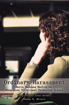 Ordinary Harassment : Maria Madonna Martin Vs. Penn Area Vocational Technical School