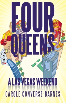 Four Queens : A Las Vegas Weekend