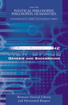 The New Space: Genesis and Background : Between Vertical Liberty and Horizontal Respect