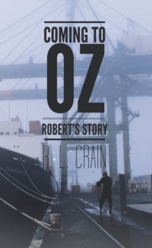 Coming to Oz : Robert's Story