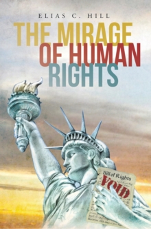 The Mirage of Human Rights