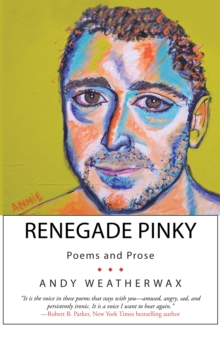 Renegade Pinky : Poems and Prose