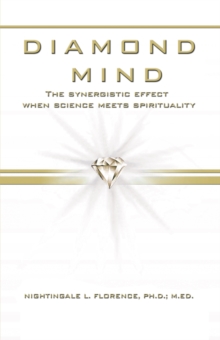 Diamond Mind : The Intelligent, Synergistic Approach to Science and Spirituality