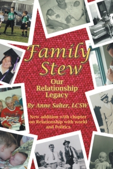 Family Stew : Our Relationship Legacy