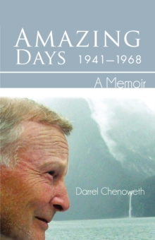 Amazing Days, 1941-1968 : A Memoir