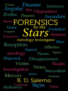 Forensics by the Stars : Astrology Investigates