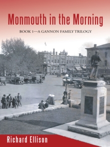 Monmouth in the Morning : Book 1-A Gannon Family Trilogy