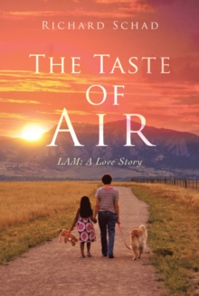 The Taste of Air : Lam: a Love Story