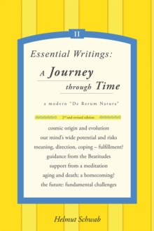 Essential Writings: a  Journey Through Time : A Modern "De Rerum Natura"