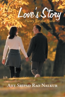 Love'S Story : Poetry for the Spirit