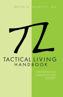 Tactical Living Handbook : Strategies for Coping in Our Society