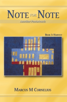 Note for Note (Another Pentateuch) Book 3:  Harvest